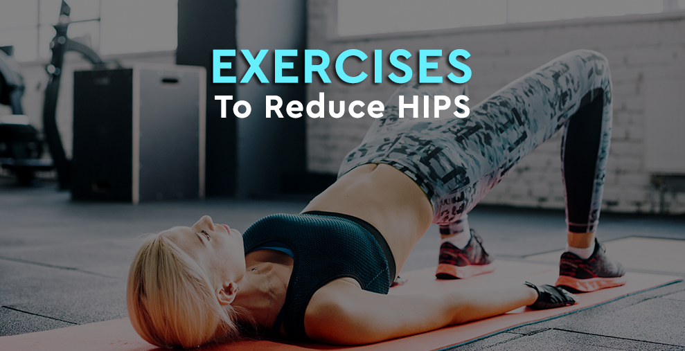 Exercises to Reduce Hips Trafali
